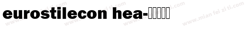 eurostilecon hea字体转换